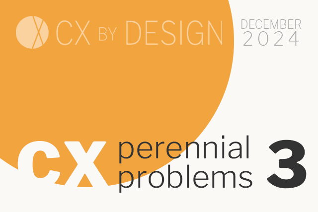 Perennial CX Problems #3: Measuring CX Impact & ROI